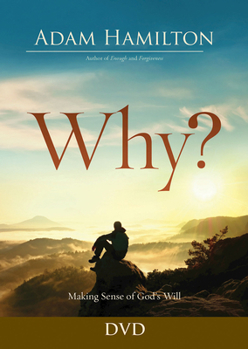 DVD Why? Video Content: Making Sense of God's Will Book