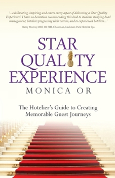 Paperback Star Quality Experience: The Hotelier's Guide to Creating Memorable Guest Journeys Book