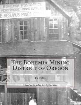 Paperback The Bohemia Mining District of Oregon Book