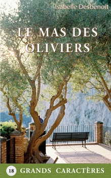 Paperback Le Mas des Oliviers [French] Book