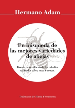 Paperback En búsqueda de las mejores variedades de abejas [Spanish] Book