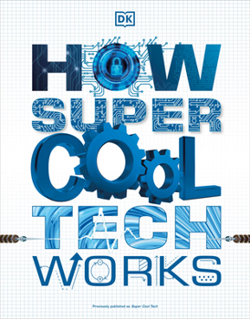 Paperback How Super Cool Tech Works Book