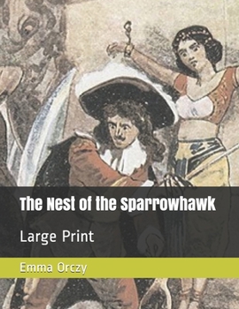 The Nest of the Sparrowhawk: Large Print