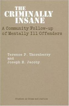 Hardcover The Criminally Insane: A Community Follow-Up of Mentally Ill Offenders Book