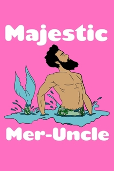 Paperback Majestic Mer-Uncle: Weekly Planner Book