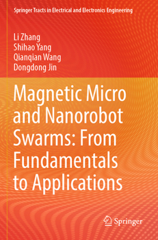 Paperback Magnetic Micro and Nanorobot Swarms: From Fundamentals to Applications Book