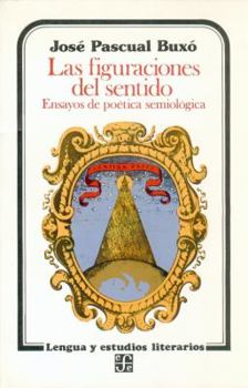 Paperback Las figuraciones del sentido : ensayos de poética semiológica (Spanish Edition) [Spanish] Book