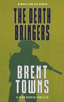 The Death Bringers: A Team Reaper Thriller
