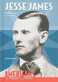 Jesse James: I Will Never Surrender - Book  of the Americans—The Spirit of a Nation
