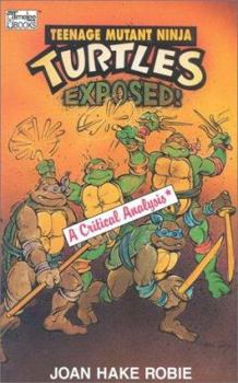 Paperback Teenage Mutant Ninja Turtles Exposed! Book