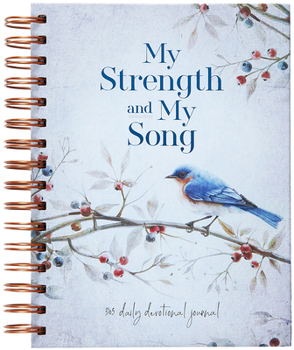 My Strength and My Song : 365 Daily Devotional Journal