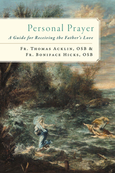 Hardcover Personal Prayer: A Guide for Receiving the Father's Love Book