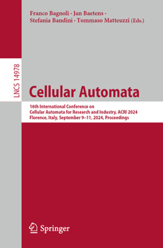 Cellular Automata: 16th International Conference on Cellular Automata for Research and Industry, Acri 2024, Florence, Italy, September 9-