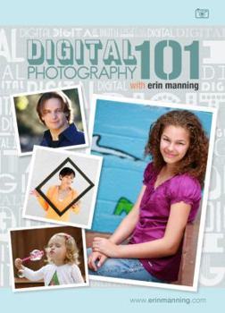 DVD-ROM Digital Photography 101 with Erin Manning Book