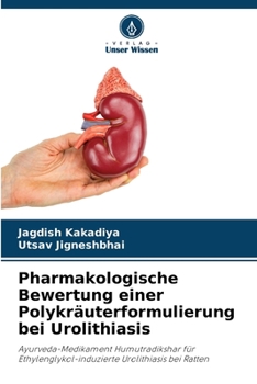 Paperback Pharmakologische Bewertung einer Polykräuterformulierung bei Urolithiasis [German] Book