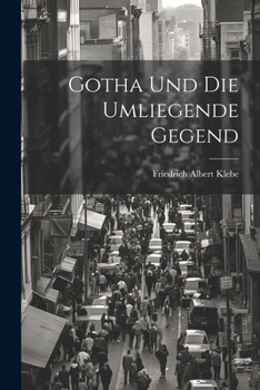 Paperback Gotha und die umliegende Gegend [German] Book