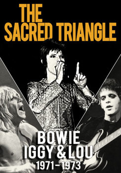 DVD The Sacred Triangle: Bowie, Iggy & Lou 1971-1973 Book