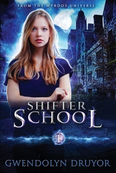 Paperback Shifter School: A Wyrdos Universe Novel Book