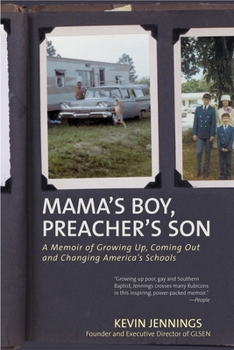 Paperback Mama's Boy, Preacher's Son: A Memoir of Growing Up, Coming Out, and Changing America's Schools Book