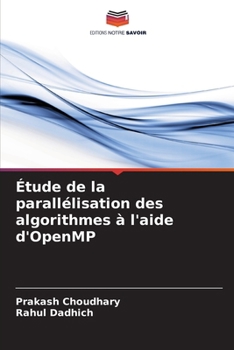 Paperback Étude de la parallélisation des algorithmes à l'aide d'OpenMP [French] Book