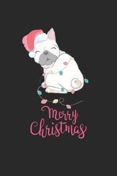 Funny Pug Elf Christmas Notebook Gift: Lined Notebook / Journal Gift, 120 Pages, 6x9, Soft Cover, Matte Finish