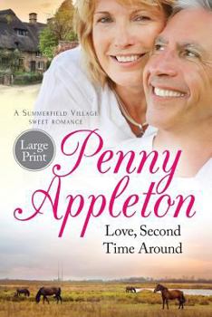 Love, Second Time Around: Large Print Edition: 1 - Book  of the A Summerfield Village Sweet Romance