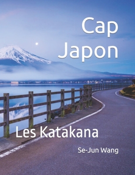 Paperback Cap Japon: Les Katakana [French] Book