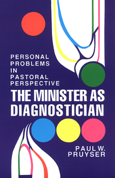 Paperback The Minister as Diagnostician: Personal Problems in Pastoral Perspective Book