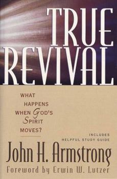 Paperback True Revival: What Happens When God's Spirit Moves? Book
