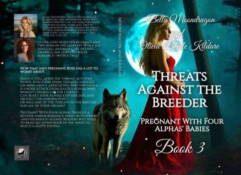 Threats Against the Breeder: Pregnant With Four Alphas' Babies Book 3 - Book #3 of the Pregnant With Four Alphas' Babies