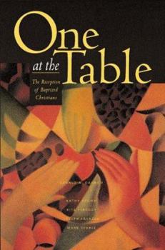 Paperback One at the Table: The Reception of Baptized Christians (Font & Table Series) Book