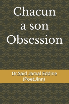 Chacun a son Obsession (French Edition)