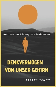 Paperback Denkvermögen Von Unser Gehirn: Analyse und Lösung von Problemen [German] Book
