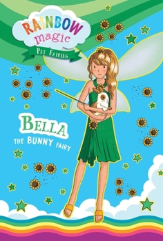 Bella the Bunny Fairy - Book #2 of the Pet Keeper Fairies