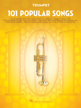 Paperback 101 Popular Songs: For Trumpet - Trumpet Music Book with Timeless Pop Songs - Trumpet Book for Beginners and Advanced Players Book