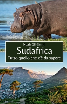 Sudafrica: Tutto quello che c'è da sapere