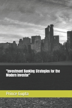 Paperback "Investment Banking Strategies for the Modern Investor" [Large Print] Book