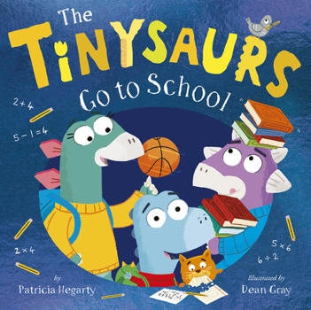 Hardcover The Tinysaurs Go to School Book