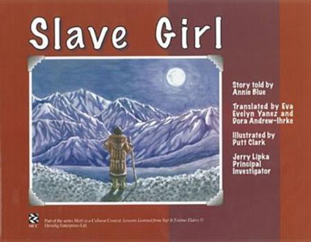 Paperback Ellalluquuyuk, The Slave Girl: Lessons Learned from Yup ik Eskimo Elders (Math in a Cultural Context:Lessons Learned from Yup'ik Eskimo Elders) (Yupik Languages Edition) [Yupik_Languages] Book