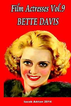 Film Actresses, Vol. 9: Bette Davis, Part 1