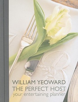 Spiral-bound William Yeoward: The Perfect Host: Your Entertaining Planner Book