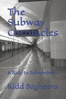 Paperback The Subway Chronicles: A Ride to Remember... Book