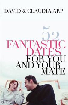 Paperback 52 Fantastic Dates for You and Your Mate Book