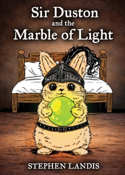 Paperback Sir Duston and the Marble of Light Book
