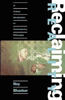 Paperback Reclaiming Reality: A Critical Approach to Contemporary Philosophy Book