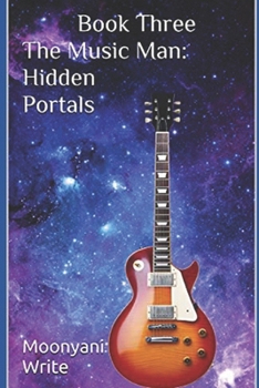 Paperback The Music Man: Hidden Portals Book