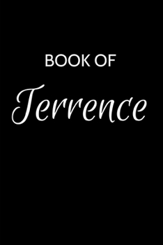 Paperback Terrence Journal: A Gratitude Journal Notebook for Men Boys Fathers and Sons with the name Terrence - Handsome Elegant Bold & Personaliz Book