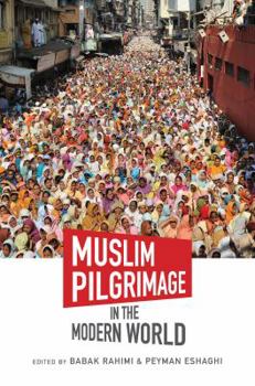 Hardcover Muslim Pilgrimage in the Modern World Book