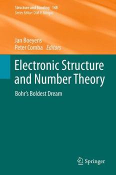 Hardcover Electronic Structure and Number Theory: Bohr's Boldest Dream Book