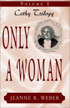 Paperback Only a Woman: Cathy Book